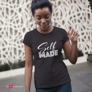 Self Made T-Shirt